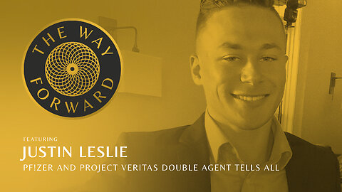 E76: Pf!zer and Project Veritas Double Agent Tells All featuring Justin Leslie