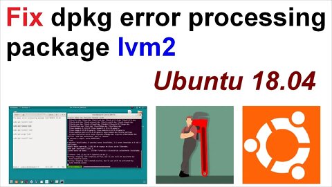 Fix dpkg error processing package lvm2 Ubuntu