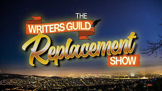 The Writers Guild Replacement Show!