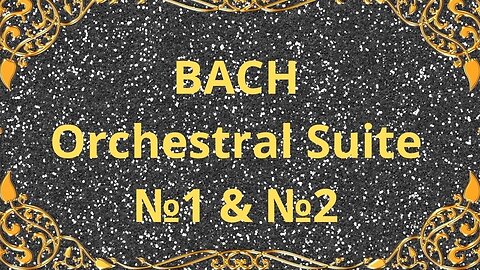 Bach Orchestral Suite 1066 & 106
