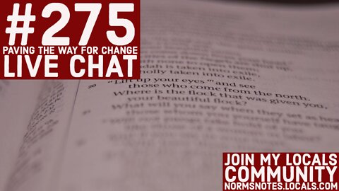 Bible Q-n-A 275: Paving the Way for Change LIVE CHAT