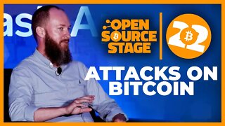 Preventing Attacks On Bitcoin - Open Source Stage - Bitcoin 2022 Conference