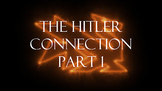 The Secrets Of The Federal Reserve Chapter 7: The Hitler Connection Part 1