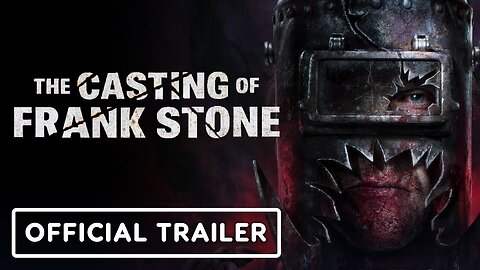 The Casting of Frank Stone - Official Reveal Trailer | Game Awards 2023