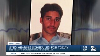 Syed hearing scheduled for today at 2p.m.