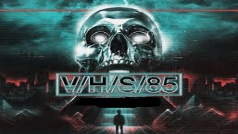 V/H/S/85 (2023) Movie Review