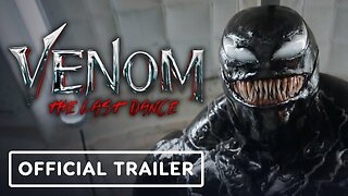 Venom: The Last Dance - Official Trailer