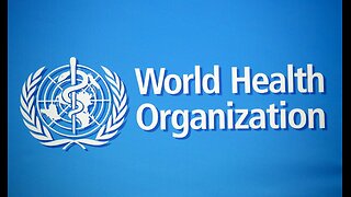 NWO: The World Health Organization wants to control you! (3)