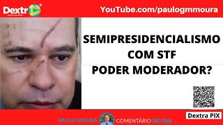 SEMIPRESIDENCIALISMO COM STF PODER MODERADOR 2