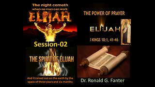 And it rained not on the earth by the space of three years and six months Elijah Session 02