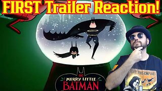 "Merry Little Batman" Trailer FIRST Reactions! DC's Latest Christmas Special! GOOD Or BAD?