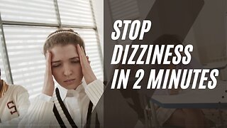 Say Goodbye To Cervicogenic Dizziness In 2 Minutes: 3 Simple Exercises