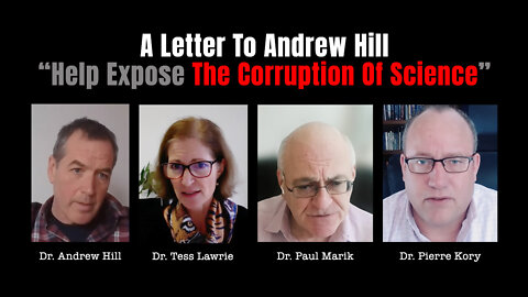 A Letter To Andrew Hill: “Help Expose The Corruption Of Science”