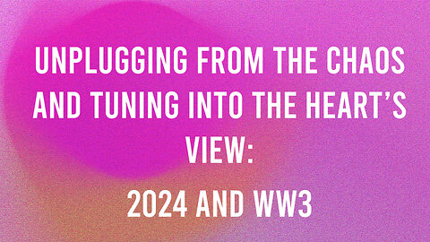 WW3 and 2024: War of The Worlds