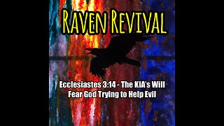 Ecclesiastes 3:14 - The KIA’s Will Fear God Trying to Help Evil