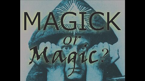 WHAT exactly is MAGICK