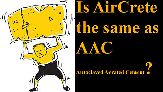 Is AirCrete the Same as AAC Aerated Auto Claved Cement?
