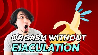 How To Orgasm Without Ejaculation | Multiple Male Orgasms Guide
