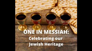 One in Messiah - Celebrating our Jewish Heritage - Lesson 6 - Reasons for Resistance