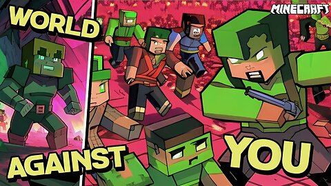 Minecraft - But World against You An Epic Adventure