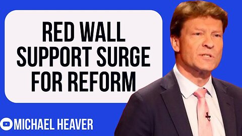 Red Wall Support SURGES For Reform Party