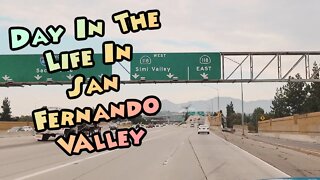 Day In The Life In San Fernando Valley