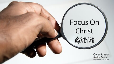 Focus On Christ