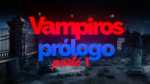 AUDIOLIVRO VAMPIROS PARTE 1 Prologo com legenda sub portugues