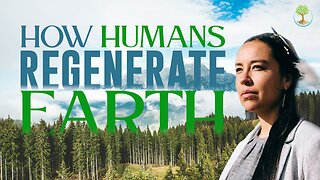 How Humans Regenerate Earth | Dr. Lyla June