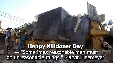 Happy Killdozer Day: The Making of a Martyr
