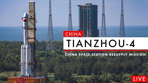 LAUNCHING NOW! Tianzhou 4 (English)