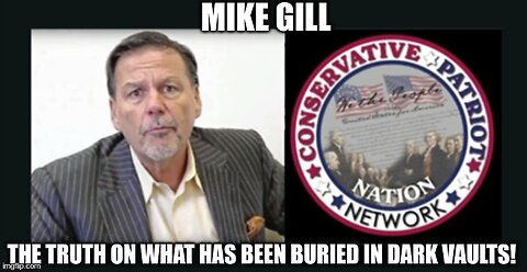 Mike Gill & CPNN- The truth on what has been buried in dark volts!