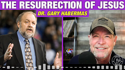 Gary Habermas | The Resurrection
