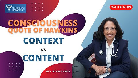 Consciousness Quote of Hawkins: Context VS Content Part 1