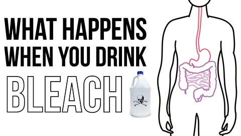 What Happens When You Drink Bleach?
