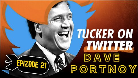 Tucker Carlson (Ep. 21) | Dave Portnoy
