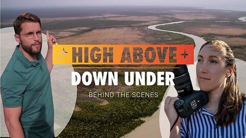 High Above Down Under | Behind the Scenes in Australia