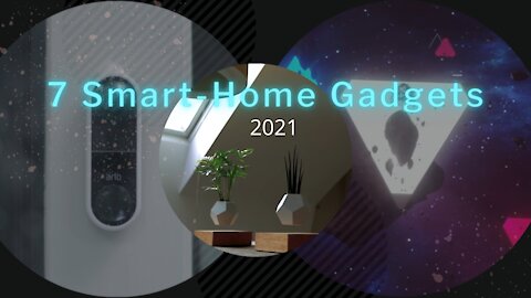 Smart Home Gadgets for Your Home 2021 || 7CoolGadgets by Fabrizio