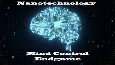 Nanotechnology Mind Control