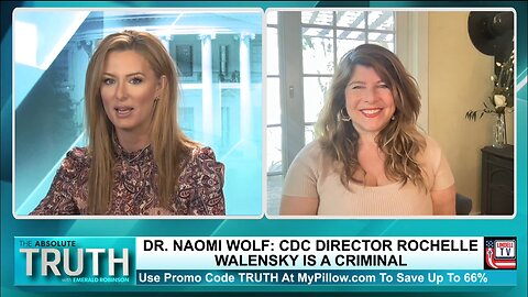 SUMMARY: DR. NAOMI WOLF REACTS TO CDC DIRECTOR ROCHELLE WALENSKY STEPS DOWN