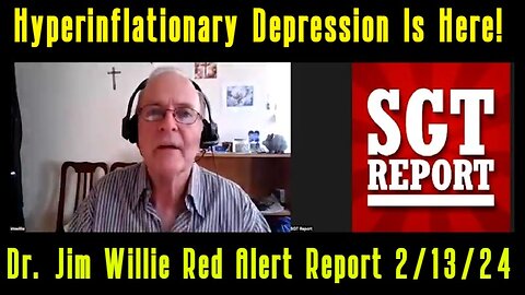 Dr. Jim Willie Red Alert Report: Hyperinflationary Depression Is Here!