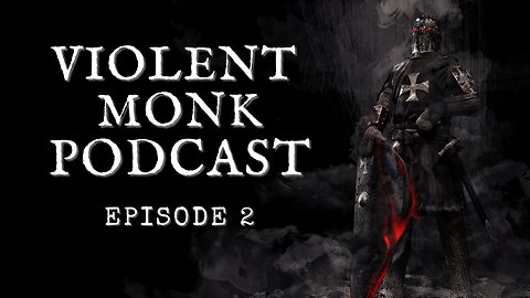 Violent Monk Podcast - Episode 2: The Personal Preparedness Mindset