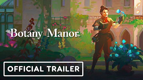 Botany Manor - Official Nintendo Switch Reveal Trailer | Nintendo Indie World Showcase 2022