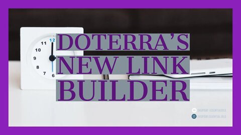 How To Use DoTERRA's New Link Generator