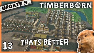 With Industry Finished Its Time For Bigger Things | Timberborn Update 4 | 13