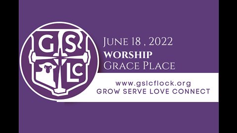 Grace Place 6/18/2022