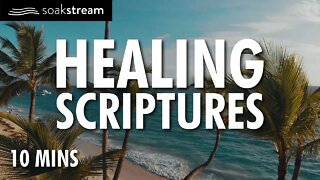 10 Minutes In The Word | Healing Scriptures With Soaking Music | Start Your Day Right | God's Word