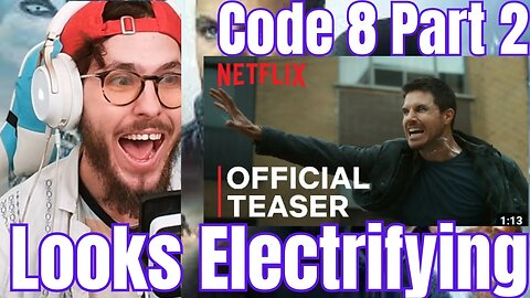 Code 8 Part 2 Teaser Reaction