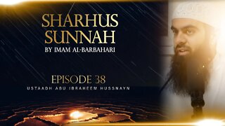 Imam Al Barbahari Sharhus Sunnah | Lesson 38