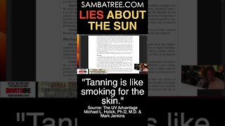 LIES ABOUT THE SUN: “Tanning is like smoking”